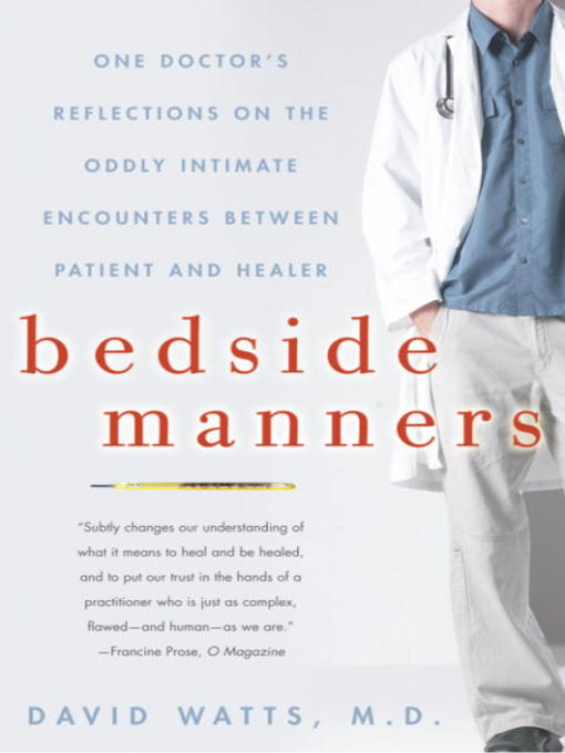 Title details for Bedside Manners by David Watts, M.D. - Available